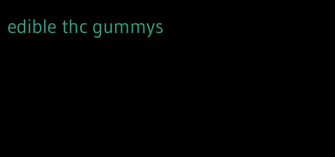 edible thc gummys