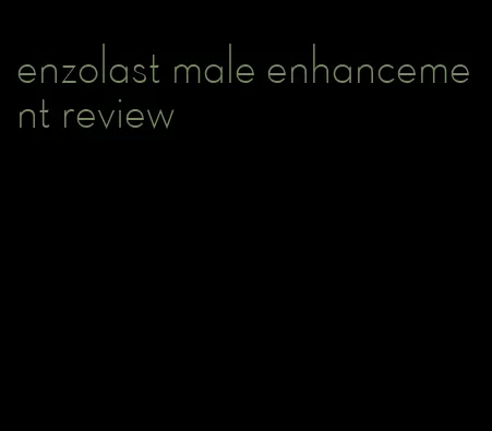 enzolast male enhancement review