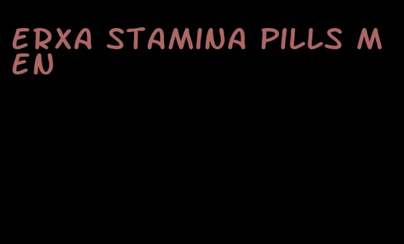 erxa stamina pills men
