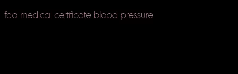 faa medical certificate blood pressure