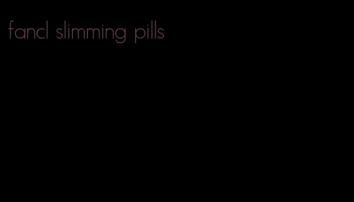 fancl slimming pills