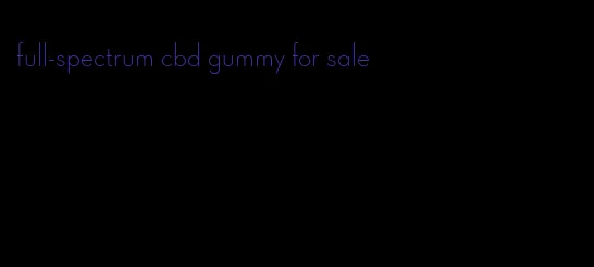 full-spectrum cbd gummy for sale