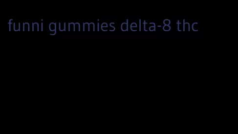 funni gummies delta-8 thc