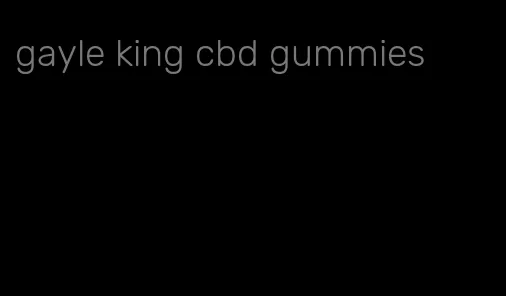 gayle king cbd gummies