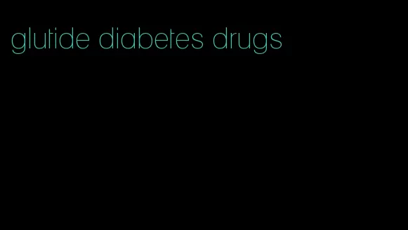 glutide diabetes drugs