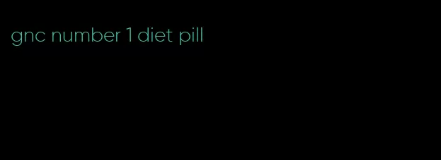 gnc number 1 diet pill