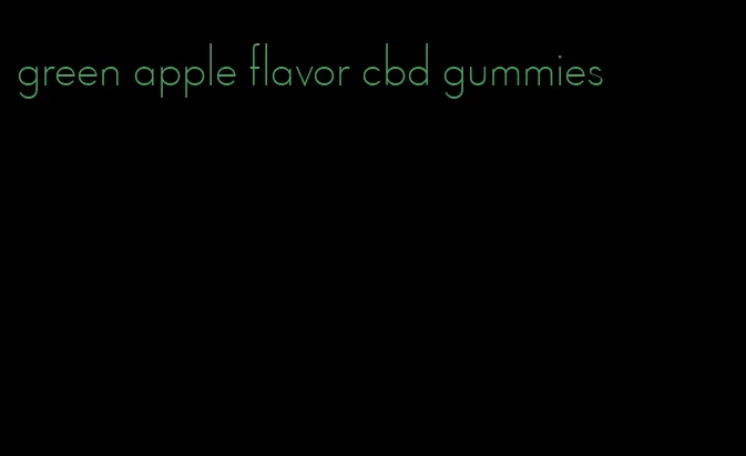 green apple flavor cbd gummies