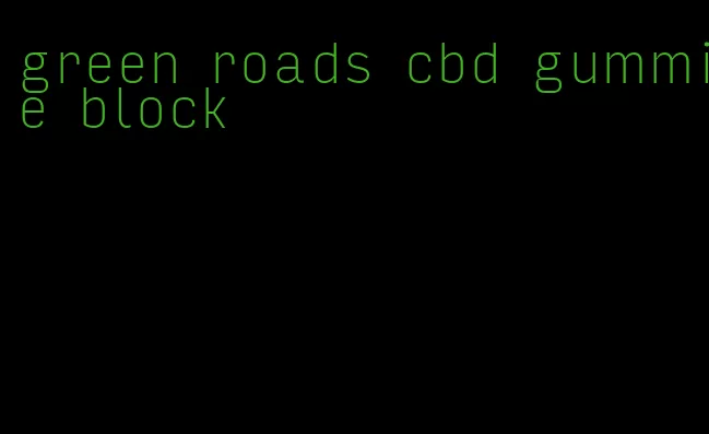 green roads cbd gummie block