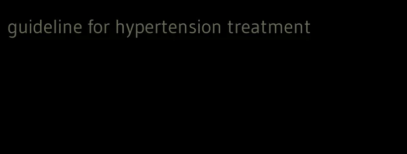 guideline for hypertension treatment