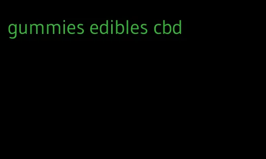 gummies edibles cbd