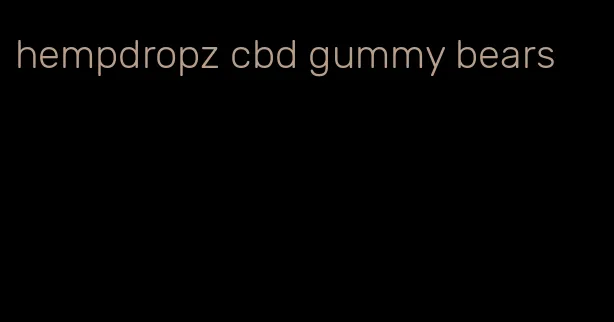 hempdropz cbd gummy bears