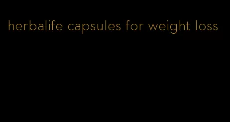 herbalife capsules for weight loss