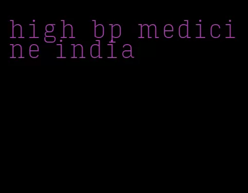 high bp medicine india