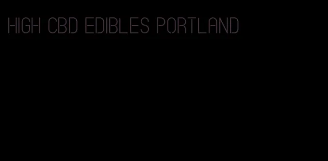 high cbd edibles portland