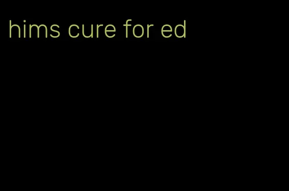 hims cure for ed