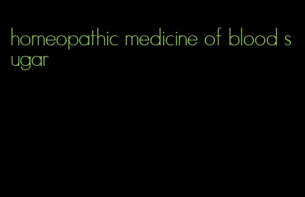 homeopathic medicine of blood sugar