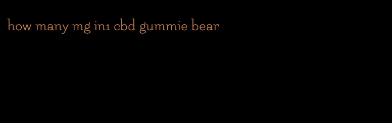 how many mg in1 cbd gummie bear