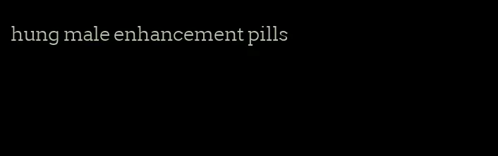 hung male enhancement pills