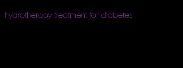 hydrotherapy treatment for diabetes