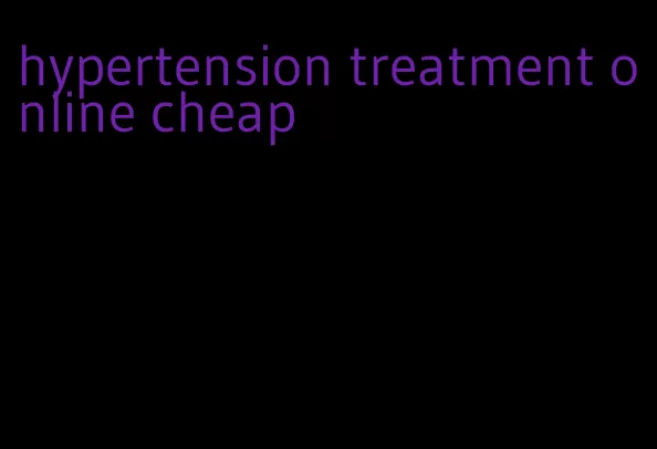 hypertension treatment online cheap
