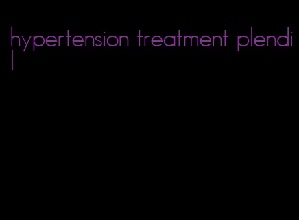 hypertension treatment plendil
