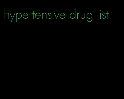 hypertensive drug list