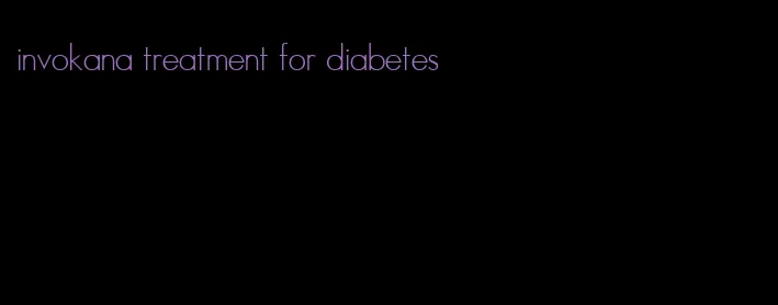 invokana treatment for diabetes