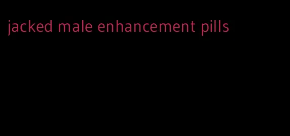 jacked male enhancement pills