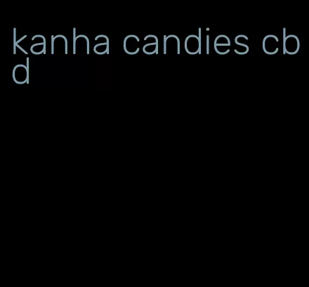 kanha candies cbd