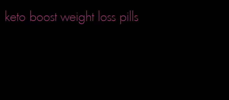 keto boost weight loss pills