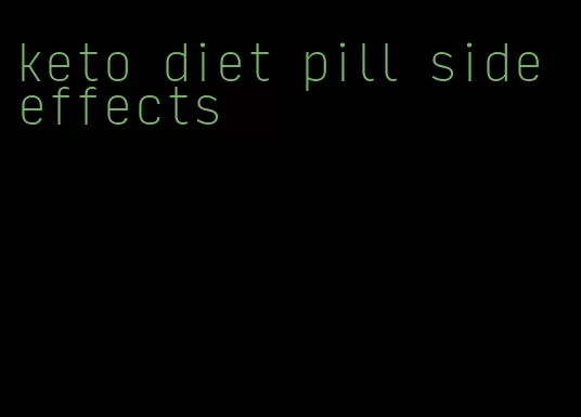 keto diet pill side effects