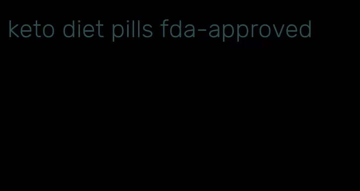 keto diet pills fda-approved