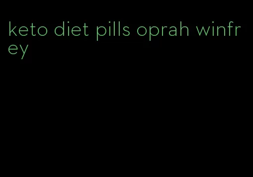 keto diet pills oprah winfrey
