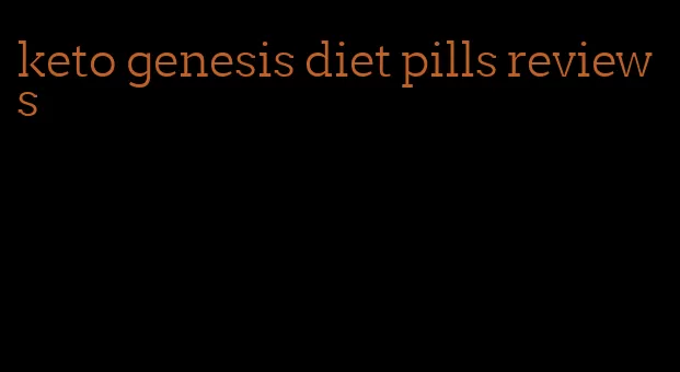 keto genesis diet pills reviews