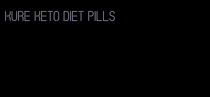 kure keto diet pills