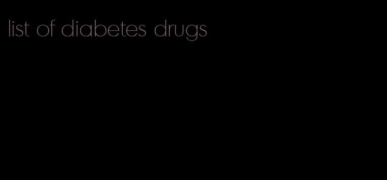 list of diabetes drugs