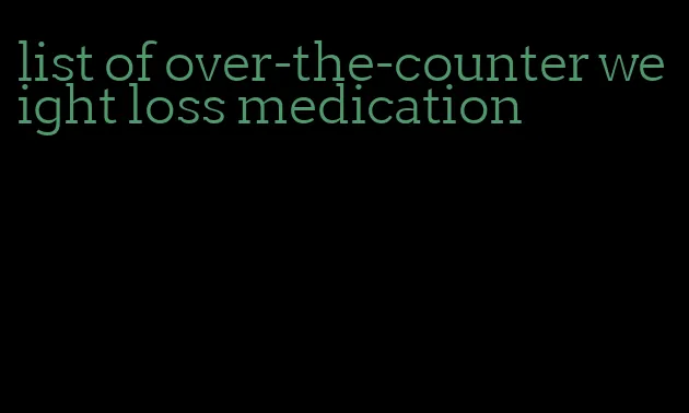 list of over-the-counter weight loss medication