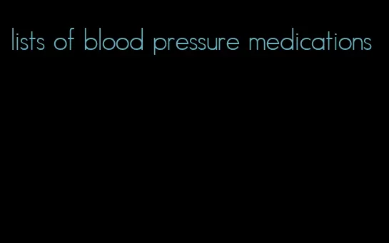 lists of blood pressure medications