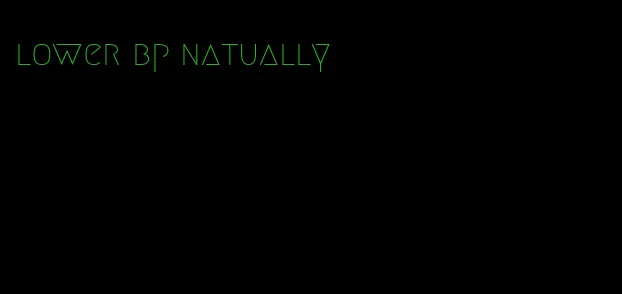 lower bp natually
