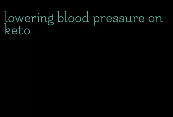 lowering blood pressure on keto