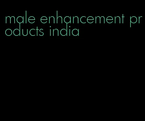 male enhancement products india