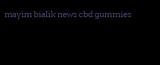 mayim bialik news cbd gummies