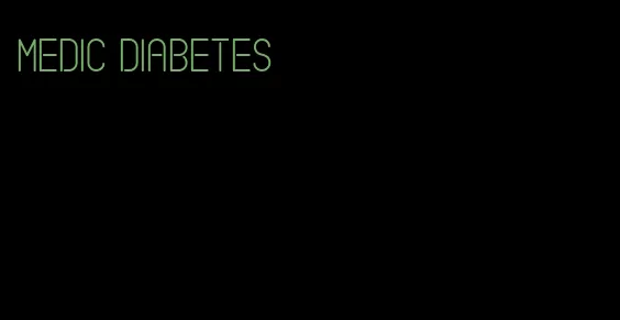 medic diabetes