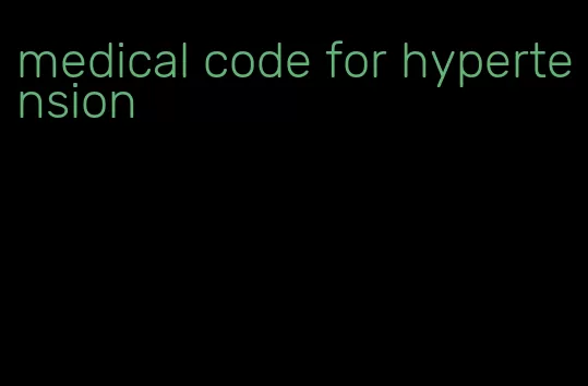 medical code for hypertension