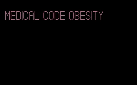 medical code obesity