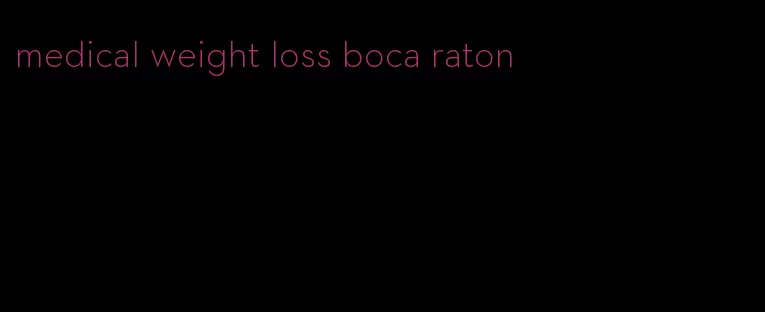 medical weight loss boca raton