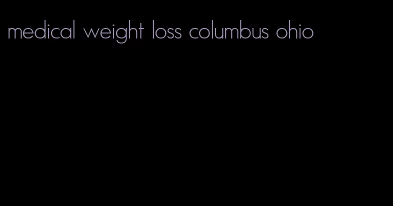 medical weight loss columbus ohio