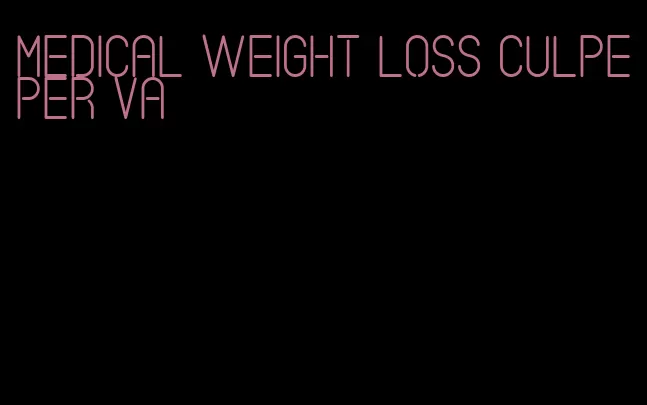 medical weight loss culpeper va