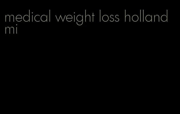 medical weight loss holland mi