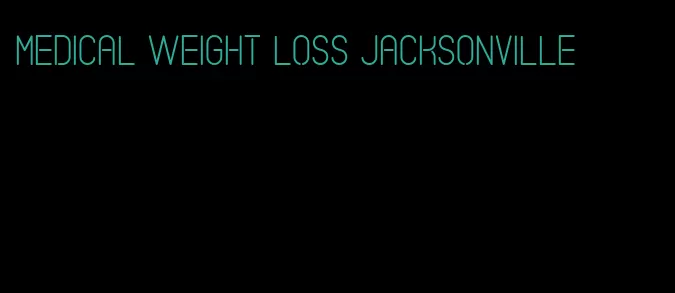medical weight loss jacksonville